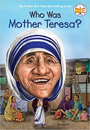 WHO WAS MOTHER TERESA?