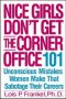 NICE GIRLS DON'T GET THE CORNER OFFICE 101