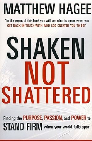 SHAKEN NOT SHATTERED