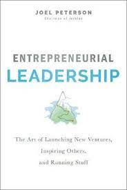 Entrepreneurial Leadership: The Art of Launching New