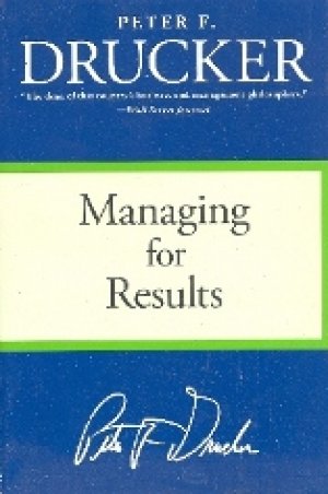 MANAGING FOR RESULTS, PAPER BACK