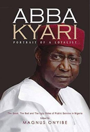 ABBA KYARI (Portrait of a Loyalist )