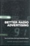 AN ADVERTISER'S GUIDE TO BETTER RADIO ADVERTISING, HARD COVER