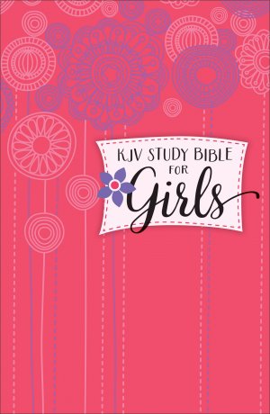 KJV STUDY BIBLE FOR GIRLS