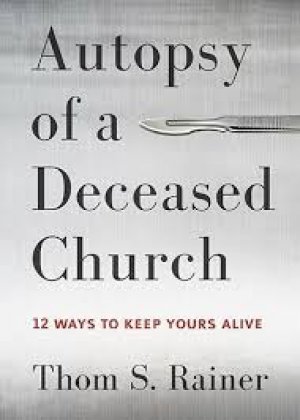 AUTOPSY OF A DECEASED CHURCH
