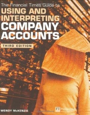 USING AND INTERPRETING COMPANY ACCOUNTS, PAPER COVER