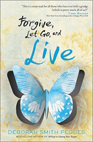 FORGIVE,LET GO, AND LIVE