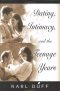 DATING. INTIMACY, AND THE TEENAGE