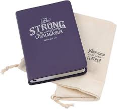 JOURNAL  :BE STRONG & COURAGEOUS