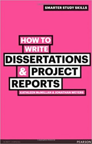 How to Write Dissertations and Project Reports