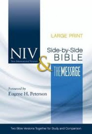 NIV and The Message Side-by-Side Bible, Large Print: HARD
