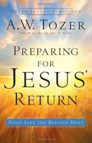 PREPARING FOR JESUS' RETURN
