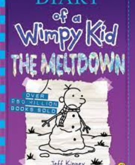 Diary of a Wimpy Kid: The Meltdown.
