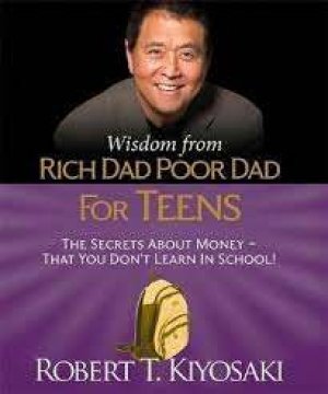 WISDOM FROM RICH DAD POOR DAD FOR TEENS