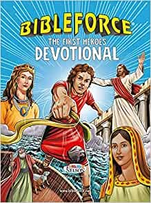 BIBLE FORCE THE FIRST HEROES DEVOTIONAL