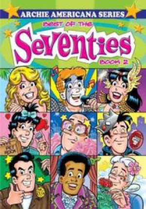 Best of the Seventies / Book #2 (Archie Americana Series)