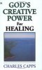 GOD'S CREATIVE POWER/HEALING