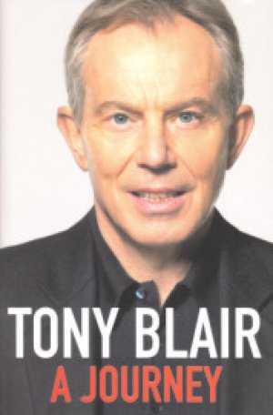 TONY BLAIR- A JOURNEY, HARD COVER