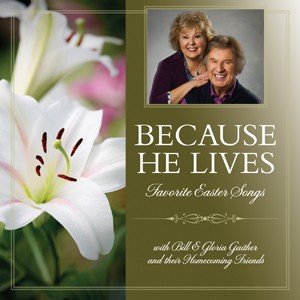BECAUSE HE LIVES