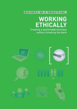 WORKING ETHICALLY