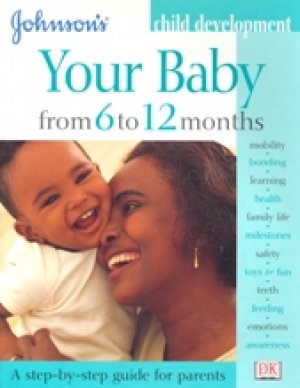 YOUR BABY FROM 6 TO 12 MONTHS