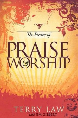 THE POWER OF PRAISE WORSHIP