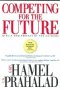 COMPETING FOR THE FUTURE, PAPER COVER