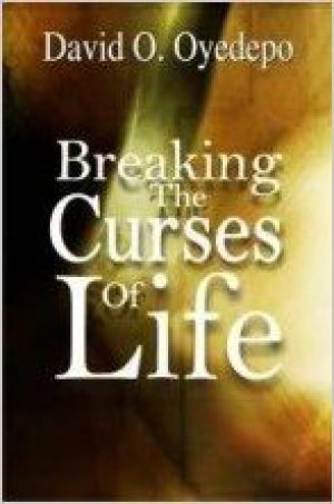 BREAKING THE CURSES OF LIFE