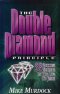 THE DOUBLE DIAMOND PRINCIPLE
