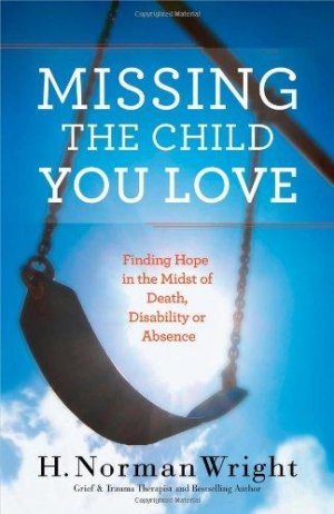 MISSING THE CHILD YOU LOVE