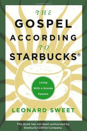 THE GOSPEL ACCORDING/STARBUCKS
