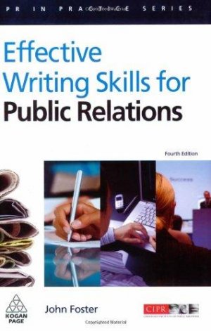 EFFECTIVE WRITING SKILLS FOR PUBLIC RELATIONS,