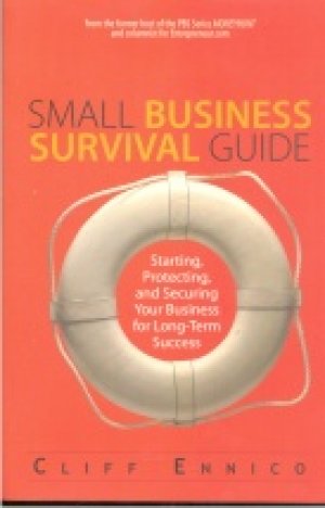 SMALL BUSINESS SURVIVAL GUIDE, PAPER COVER