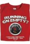 RUNNING ON EMPTY - LARGE