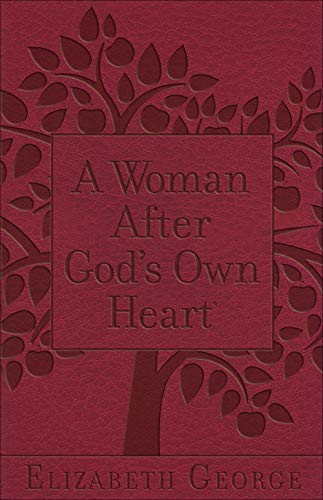 A WOMAN AFTER GOD'S OWN HEART