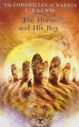 THE CHRONICLES OF NARNIA: THE HORSE AND HIS BOY