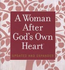 WOMAN AFTER GOD'S OWN HEART