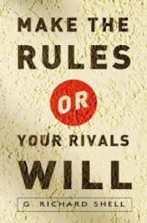 MAKE THE RULES OR YOUR RIVALS WILL, HARD COVER