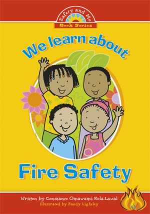 WE LEARN ABOUT FIRE SAFETY