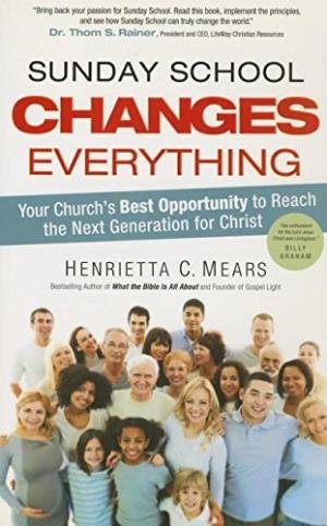 SUNDAY SCHOOL CHANGES EVERYTHING