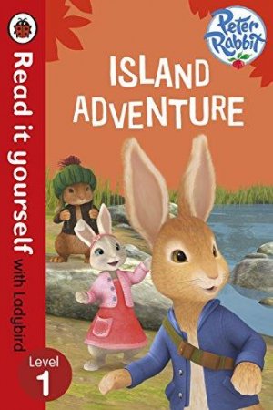 Peter Rabbit: Island Adventure - Read it yourself with Ladybird: Level 1 (Read It Yourself Level 1)