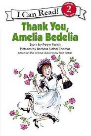 I CAN READ!:THANK YOU, AMELIA BEDELIA