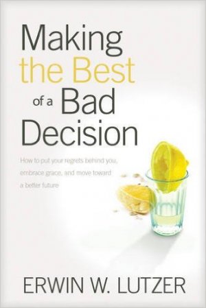 MAKING THE BEST OF A BAD DECISION