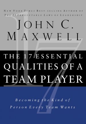17 ESSENTIAL QUALITIES OF A TEAM PLAYER