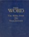 THE WORD..THE BIBLE FROM 26 TRANSLATIONS