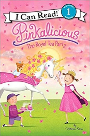 I CAN READ!: Pinkalicious The Royal Party.