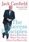 THE SUCCESS PRINCIPLES,HARD COVER