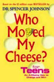 WHO MOVED MY CHEESE?-TEENS