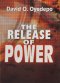 THE RELEASE OF POWER