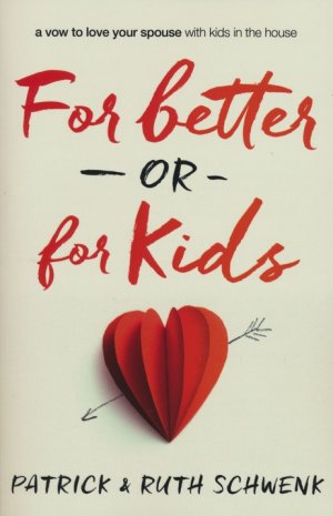 For Better or for Kids